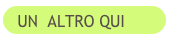UN  ALTRO QUI
